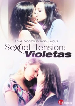 Сексуальное напряжение, Часть 2: Фиалки / Tensión sexual, Volumen 2: Violetas 2013 скачать через торрент в хорошем качестве