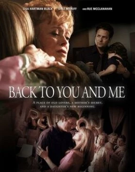 Только ты и я / Back to You and Me 2005 скачать через торрент в хорошем качестве