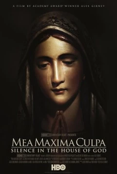 Моя величайшая вина: Тишина в Храме Божьем / Mea Maxima Culpa: Silence in the House of God 2012 скачать через торрент в хорошем качестве