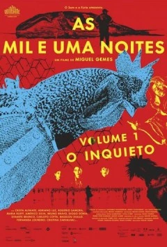 Тысяча и одна ночь: Часть 1. Беспокойный / As Mil e Uma Noites - Volume 1: O Inquieto 2015 скачать через торрент в хорошем качестве