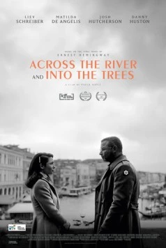 За рекой, в тени деревьев / Across the River and Into the Trees 2022 скачать через торрент в хорошем качестве