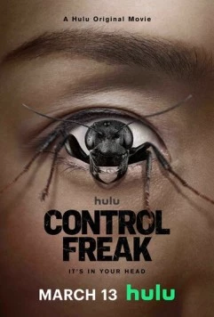 Контрол-фрик / Control Freak 2025 скачать через торрент в хорошем качестве