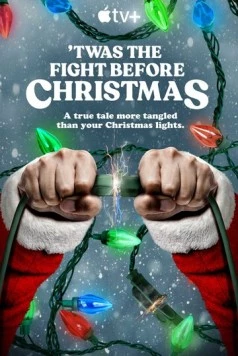 Разборки перед Рождеством / 'Twas the Fight Before Christmas 2021 скачать через торрент в хорошем качестве