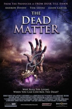 Мертвая плоть / The Dead Matter 2010 скачать через торрент в хорошем качестве