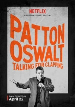 Пэттон Освальт: Говорить за аплодисменты / Patton Oswalt: Talking for Clapping 2016 скачать через торрент в хорошем качестве