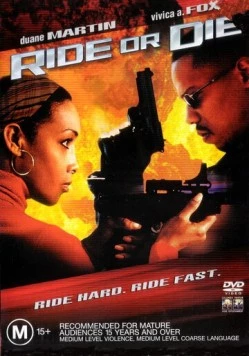 Делай или сдохни / Ride or Die 2003 скачать через торрент в хорошем качестве