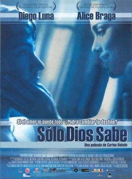 Знает только Бог / Sólo Dios sabe 2006 скачать через торрент в хорошем качестве