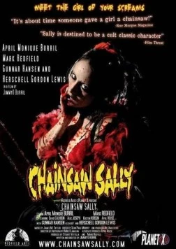 Салли с бензопилой / Chainsaw Sally 2004 скачать через торрент в хорошем качестве
