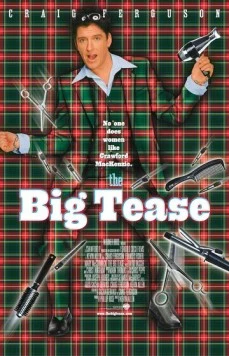 Большая стрижка / The Big Tease 1999 скачать через торрент в хорошем качестве