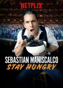 Себастьян Манискалко: Оставайся голодным / Sebastian Maniscalco: Stay Hungry 2019 скачать через торрент в хорошем качестве