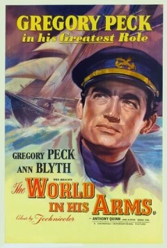 Мир в его руках / The World in His Arms 1952 скачать через торрент в хорошем качестве