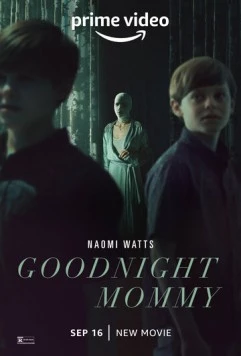 Спокойной ночи, мамочка / Goodnight Mommy U.S. 2022 скачать через торрент в хорошем качестве