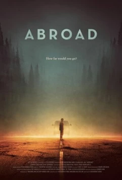 За границей / Abroad 2023 скачать через торрент в хорошем качестве