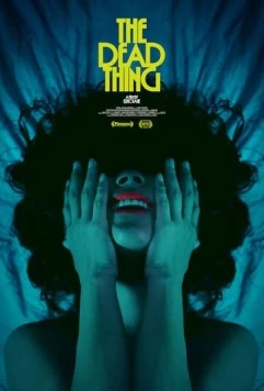 Мертвечина / The Dead Thing 2024 скачать через торрент в хорошем качестве