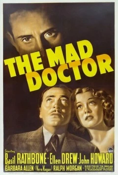 Безумный доктор / The Mad Doctor 1940 скачать через торрент в хорошем качестве