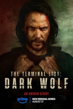 Список смертников: Тёмный волк / The Terminal List: Dark Wolf 2025 скачать через торрент в хорошем качестве