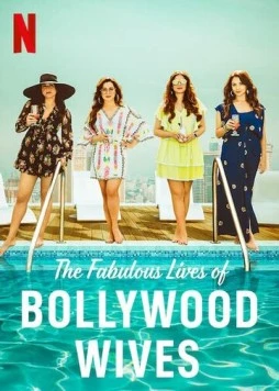 Сказочная жизнь болливудских жён / Fabulous Lives of Bollywood Wives 2020 скачать через торрент в хорошем качестве
