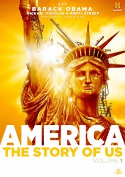 Америка: История о нас / America: The Story of Us 2010 скачать через торрент в хорошем качестве