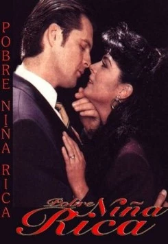 Бедная богатая девочка / Pobre niña rica 1995 скачать через торрент в хорошем качестве