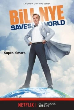 Билл Най спасает мир / Bill Nye Saves the World 2017 скачать через торрент в хорошем качестве