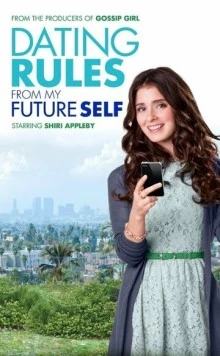 Правила свиданий из будущего / Dating Rules from My Future Self 2012 скачать через торрент в хорошем качестве