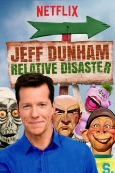 Джефф Данэм: Относительная катастрофа / Jeff Dunham: Relative Disaster 2017 скачать через торрент в хорошем качестве