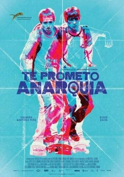 Я обещаю анархию / Te prometo anarquía 2015 скачать через торрент в хорошем качестве