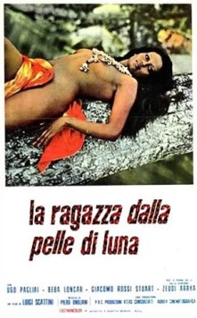 Девушка с лунной кожей / La ragazza dalla pelle di luna 1972 скачать через торрент в хорошем качестве