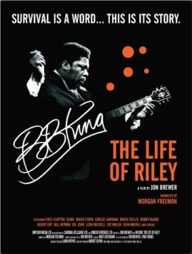 Б.Б. Кинг: Жизнь Райли / B.B. King: The Life of Riley 2012 скачать через торрент в хорошем качестве