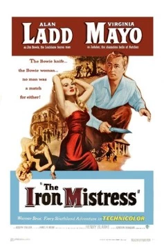 Железная госпожа / The Iron Mistress 1952 скачать через торрент в хорошем качестве