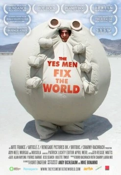 Согласные на всё исправляют мир / The Yes Men Fix the World 2009 скачать через торрент в хорошем качестве