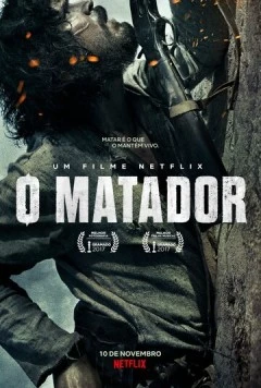 Убийца / O Matador 2017 скачать через торрент в хорошем качестве
