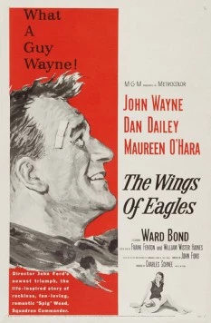 Крылья орлов / The Wings of Eagles 1957 скачать через торрент в хорошем качестве