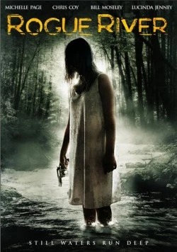 Дикая река / Rogue River 2010 скачать через торрент в хорошем качестве