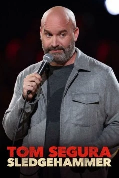 Том Сегура: Кувалда / Tom Segura: Sledgehammer 2023 скачать через торрент в хорошем качестве