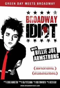 Бродвейский идиот / Broadway Idiot 2013 скачать через торрент в хорошем качестве