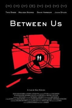 Между нами / Between Us 2012 скачать через торрент в хорошем качестве