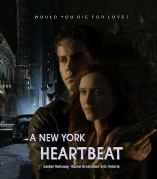 Сердцебиение Нью-Йорка / A New York Heartbeat 2013 скачать через торрент в хорошем качестве