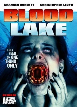 Кровавое озеро: Атака миног-убийц / Blood Lake: Attack of the Killer Lampreys 2014 скачать через торрент в хорошем качестве