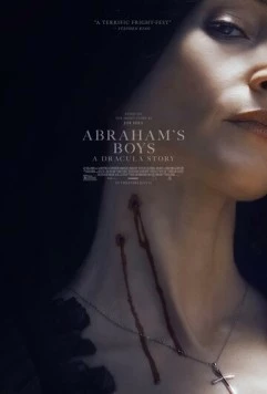 Сыновья Абрахама: Истории Дракулы / Abraham's Boys: A Dracula Story 2025 скачать через торрент в хорошем качестве
