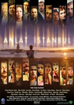 Расскажи, Стамбул! / Anlat İstanbul 2005 скачать через торрент в хорошем качестве