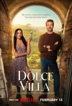 Дольче вилла / La Dolce Villa 2024 скачать через торрент в хорошем качестве