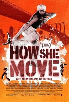 Как она двигается / How She Move 2007 скачать через торрент в хорошем качестве