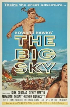 Большое небо / The Big Sky 1952 скачать через торрент в хорошем качестве