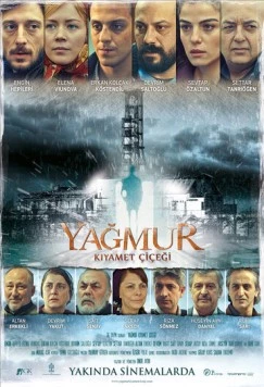 Дождь: Цветок апокалипсиса / Yagmur: Kiyamet Çiçegi 2014 скачать через торрент в хорошем качестве