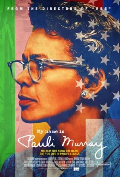 Меня зовут Паули Мюррей / My Name Is Pauli Murray 2021 скачать через торрент в хорошем качестве