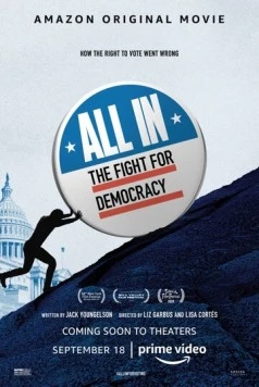 All In: The Fight for Democracy 2020 скачать через торрент в хорошем качестве