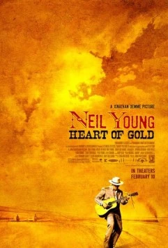 Нил Янг: Золотое сердце / Neil Young: Heart of Gold 2006 скачать через торрент в хорошем качестве