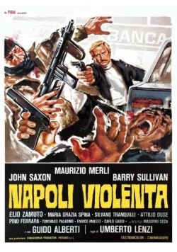 Насилие в Неаполе / Napoli violenta 1976 скачать через торрент в хорошем качестве