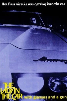 Дама в очках и с ружьем в автомобиле / The Lady in the Car with Glasses and a Gun 1970 скачать через торрент в хорошем качестве